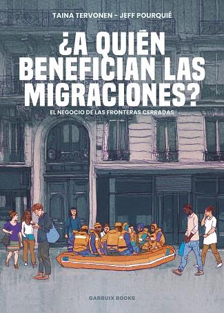 ¿A quién benefician las migraciones? | 9788419393425 | Tervonen, Taina/ Pourquiè, Feff | Librería Castillón - Comprar libros online Aragón, Barbastro