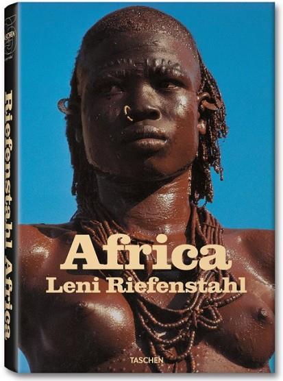 AFRICA : LENI RIEFENSTAHL | 9783836523172 | TASCHEN, ANGELIKA (ED.) | Librería Castillón - Comprar libros online Aragón, Barbastro