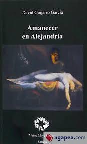 Amanecer en Alejandría | 9788480102582 | Guijarro García, David | Librería Castillón - Comprar libros online Aragón, Barbastro