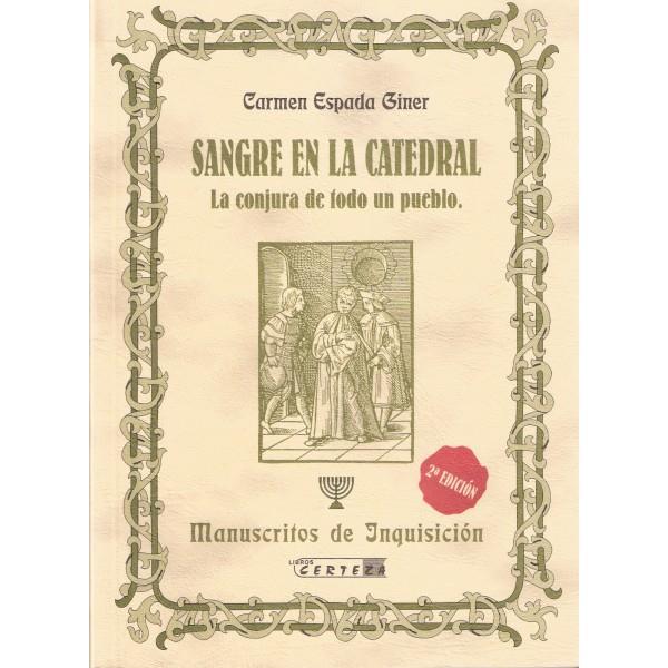 Sangre en la catedral : La conjura de todo un pueblo | 9788488269362 | Espada Giner, María Carmen | Librería Castillón - Comprar libros online Aragón, Barbastro