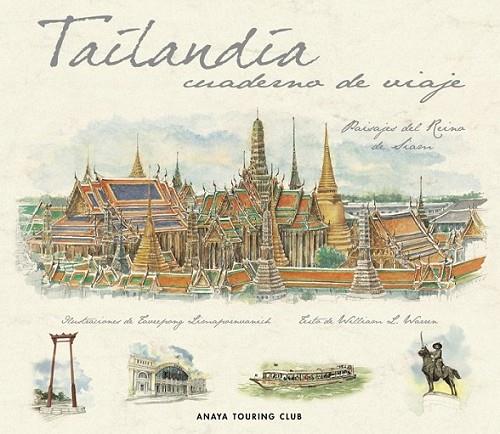 TAILANDIA - CUADERNO DE VIAJE | 9788497766159 | WARREN, WILLIAM L. | Librería Castillón - Comprar libros online Aragón, Barbastro