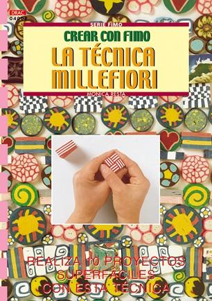 Serie Fimo nº 2. LA TÉCNICA MILLEFIORI | 9788495873552 | Resta, Monica | Librería Castillón - Comprar libros online Aragón, Barbastro