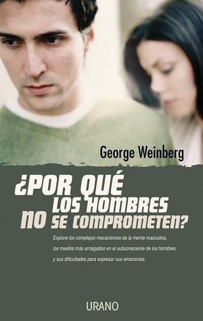 POR QUE LOS HOMBRES NO SE COMPROMETEN | 9788479535476 | WEINBERG, GEORGE | Librería Castillón - Comprar libros online Aragón, Barbastro