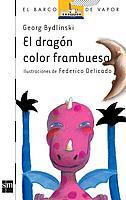 DRAGON COLOR FRAMBUESA, EL (BVB) | 9788434832145 | BYDLINSKI, GEORG | Librería Castillón - Comprar libros online Aragón, Barbastro