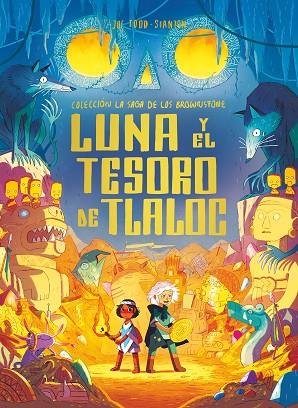 Luna y el tesoro de Tlaloc | 9788498568653 | Todd-Stanton, Joe | Librería Castillón - Comprar libros online Aragón, Barbastro