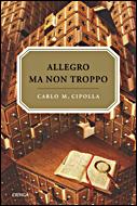 ALLEGRO MA NON TROPPO | 9788484329077 | CIPOLLA, CARLO M. | Librería Castillón - Comprar libros online Aragón, Barbastro