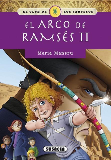 El arco de Ramsés II | 9788467765571 | Mañeru Cámara, María | Librería Castillón - Comprar libros online Aragón, Barbastro