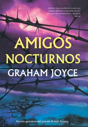 AMIGOS NOCTURNOS (PREMIO BRITISH FANTASY) | 9788498005004 | JOYCE, GRAHAM | Librería Castillón - Comprar libros online Aragón, Barbastro