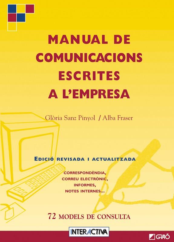 MANUAL DE COMUNICACIONS ESCRITES A L'EMPRESA | 9788478271832 | SANZ PINYOL, GLORIA | Librería Castillón - Comprar libros online Aragón, Barbastro