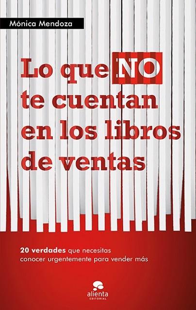 Lo que NO te cuentan en los libros de ventas | 9788415320555 | Mendoza, Mónica | Librería Castillón - Comprar libros online Aragón, Barbastro