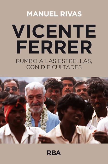 Vicente Ferrer | 9788490560624 | RIVAS BARROS, MANUEL | Librería Castillón - Comprar libros online Aragón, Barbastro