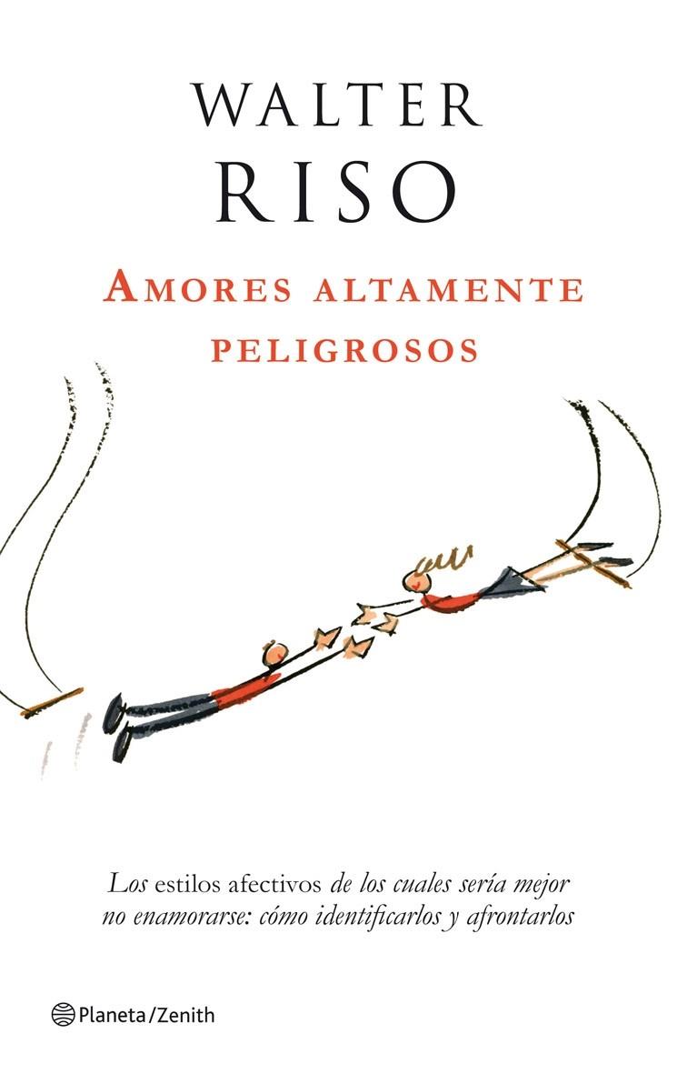 AMORES ALTAMENTE PELIGROSOS | 9788408063780 | RISO, WALTER | Librería Castillón - Comprar libros online Aragón, Barbastro