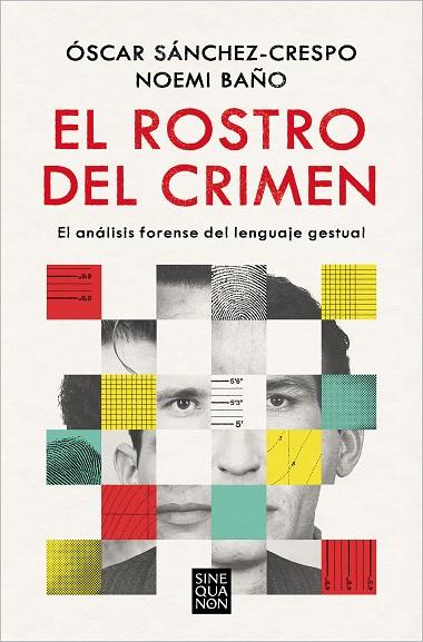 El rostro del crimen | 9788466673228 | Óscar SánchezCrespo Noemi Baño | Librería Castillón - Comprar libros online Aragón, Barbastro