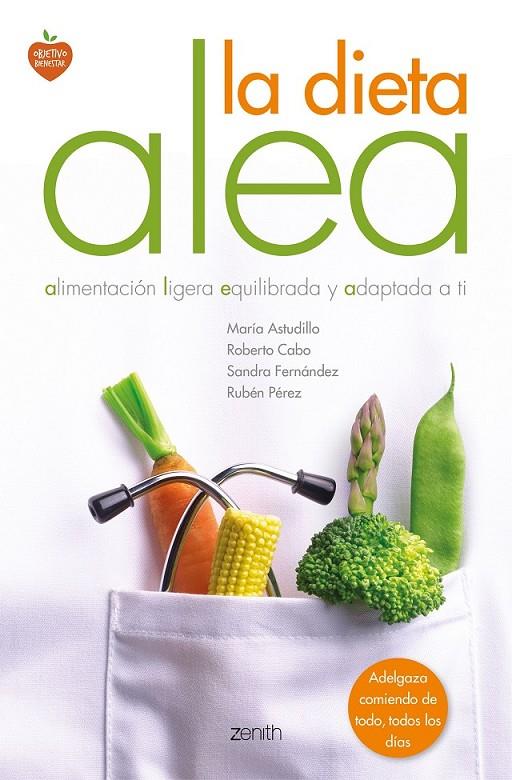 La dieta Alea | 9788408139645 | Astudillo, María; Cabo, Roberto; Pérez, Rubén; Fernández, Sandra | Librería Castillón - Comprar libros online Aragón, Barbastro