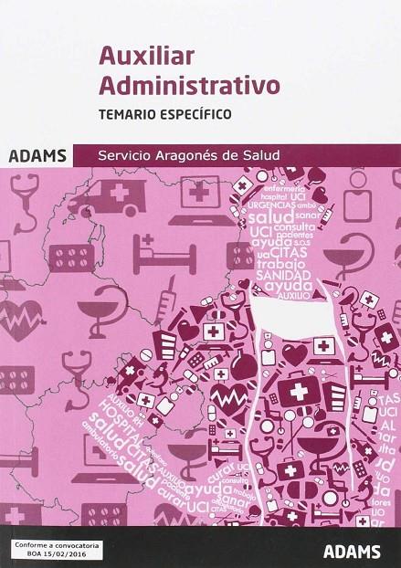 Temario específico Auxiliares Administrativos del Servicio Aragonés de Salud ed.2016 | 9788490847473 | Obra colectiva | Librería Castillón - Comprar libros online Aragón, Barbastro