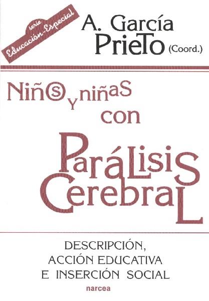 NIÑOS Y NIÑAS CON PARALISIS CEREBRAL | 9788427712676 | GARCIA PRIETO, A. | Librería Castillón - Comprar libros online Aragón, Barbastro