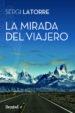 MIRADA DEL VIAJERO, LA | 9788498293968 | SERGI LATORRE | Librería Castillón - Comprar libros online Aragón, Barbastro