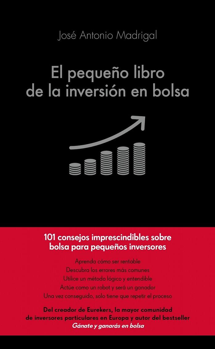 El pequeño libro de la inversión en bolsa | 9788416928101 | José Antonio Madrigal Hornos | Librería Castillón - Comprar libros online Aragón, Barbastro