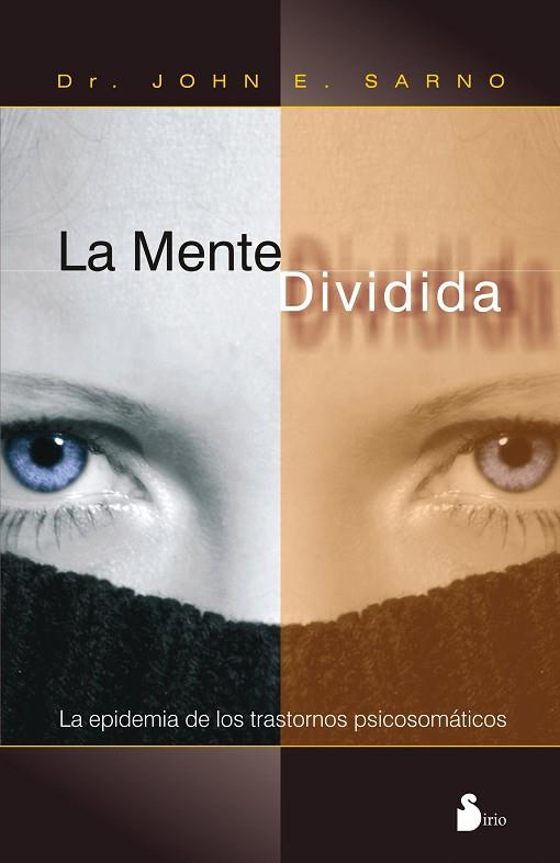 MENTE DIVIDIDA, LA (N.E) "R" | 9788478088935 | Sarno, John E. | Librería Castillón - Comprar libros online Aragón, Barbastro