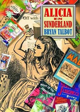 ALICE IN SUNDERLAND | 9788439722519 | TALBOT, BRYAN | Librería Castillón - Comprar libros online Aragón, Barbastro