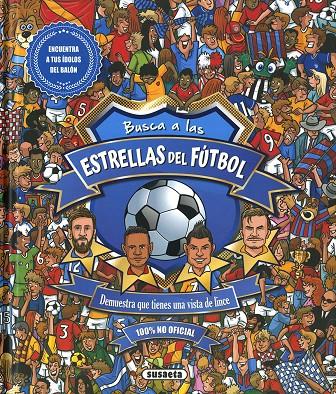 Busca a las estrellas del fútbol | 9788467772111 | Ediciones, Susaeta | Librería Castillón - Comprar libros online Aragón, Barbastro