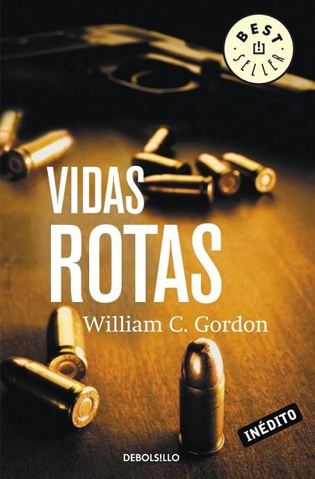 Vidas rotas | 9788490322628 | GORDON, WILLIAM C. | Librería Castillón - Comprar libros online Aragón, Barbastro