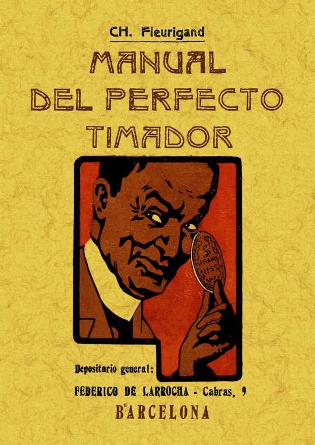 Manual del perfecto timador | 9788490012260 | Fleurigand, Ch. | Librería Castillón - Comprar libros online Aragón, Barbastro