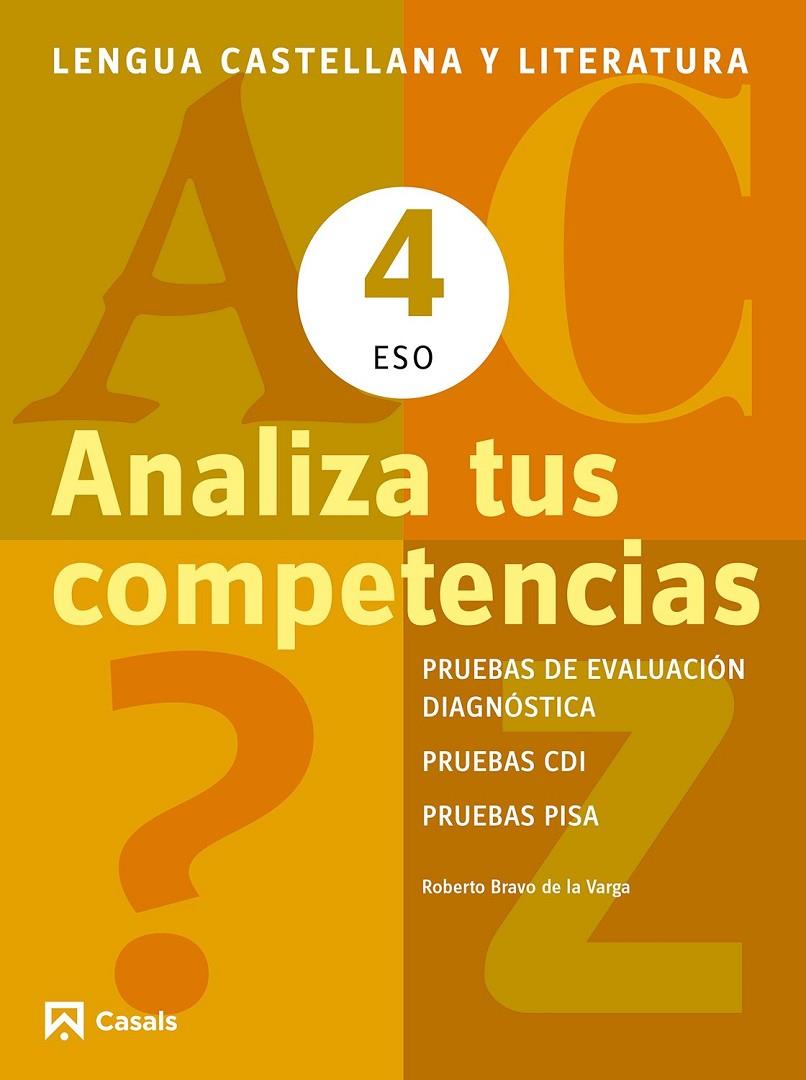 Analiza tus competencias. Lengua castellana y Literatura 4 ESO | 9788421853122 | Bravo de La Varga, Roberto | Librería Castillón - Comprar libros online Aragón, Barbastro