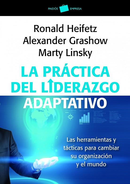 práctica del liderazgo adaptativo, La | 9788449326011 | Linsky, Marty; Grashow, Alexander; Heifetz, Ronald | Librería Castillón - Comprar libros online Aragón, Barbastro