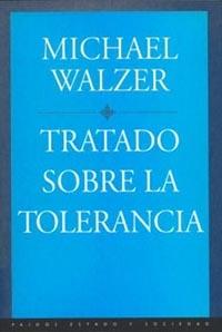 TRATADO SOBRE LA TOLERANCIA | 9788449306181 | WALZER, MICHAEL | Librería Castillón - Comprar libros online Aragón, Barbastro