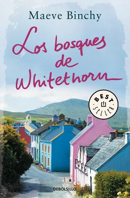 Los bosques de Whitehorn | 9788466336550 | BINCHY, MAEVE | Librería Castillón - Comprar libros online Aragón, Barbastro