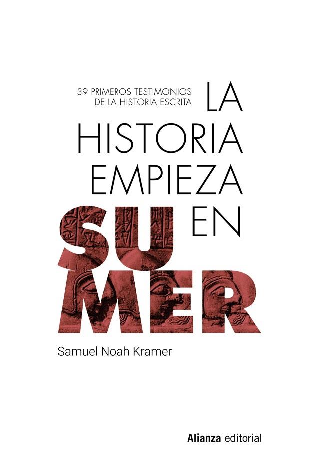 La historia empieza en Sumer | 9788413628134 | Kramer, Samuel Noah | Librería Castillón - Comprar libros online Aragón, Barbastro