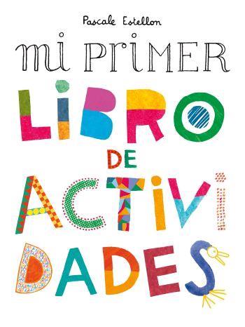 MI PRIMER LIBRO ACTIVIDADES | 9788476697870 | ESTELLON, PASCALE | Librería Castillón - Comprar libros online Aragón, Barbastro