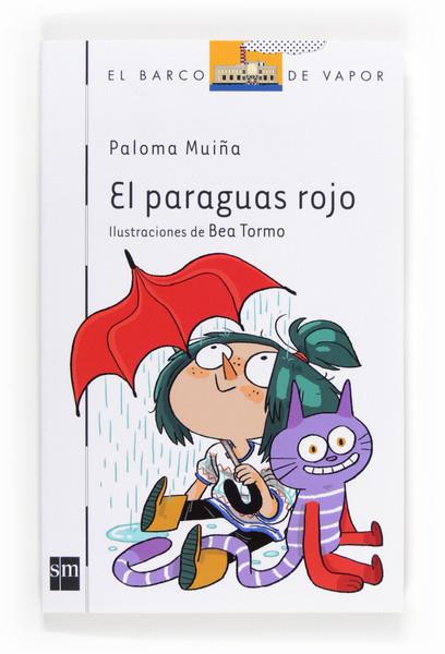 EL PARAGUAS ROJO - Barco Vapor Blanca 139 | 9788467569179 | Muiña, Paloma | Librería Castillón - Comprar libros online Aragón, Barbastro