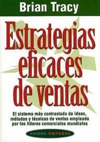 ESTRATEGIAS EFICACES DE VENTAS | 9788449303883 | TRACY, BRIAN | Librería Castillón - Comprar libros online Aragón, Barbastro