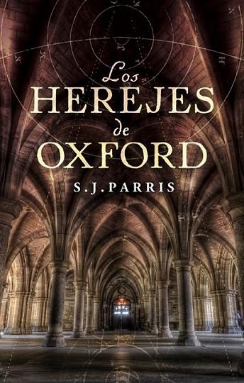 HEREJES DE OXFORD, LOS | 9788425346026 | PARRIS, S.J. | Librería Castillón - Comprar libros online Aragón, Barbastro