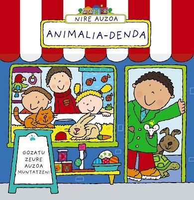 Nire auzoa. Animalia-denda | 9788421677636 | Abbott, Simon | Librería Castillón - Comprar libros online Aragón, Barbastro