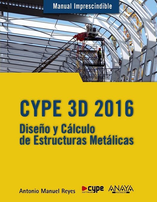CYPE 3D 2016 | 9788441537248 | Reyes Rodríguez, Antonio Manuel | Librería Castillón - Comprar libros online Aragón, Barbastro
