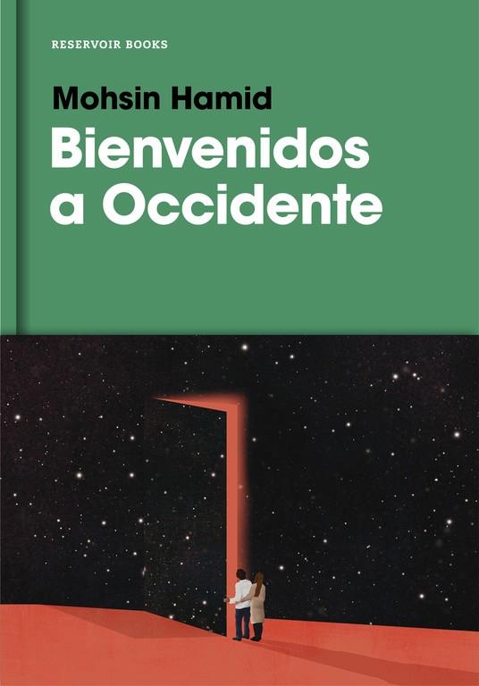 Bienvenidos a Occidente | 9788416709885 | Mohsin Hamid | Librería Castillón - Comprar libros online Aragón, Barbastro