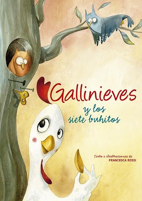 Gallinieves y los siete buhitos | 9788428551588 | Rossi, Francesca | Librería Castillón - Comprar libros online Aragón, Barbastro