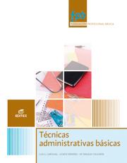 Técnicas administrativas básicas | 9788490033098 | Ormeño Alonso, Josefa / Valverde Martín, María Ángeles / Carvajal Martín, Luis Gregorio | Librería Castillón - Comprar libros online Aragón, Barbastro