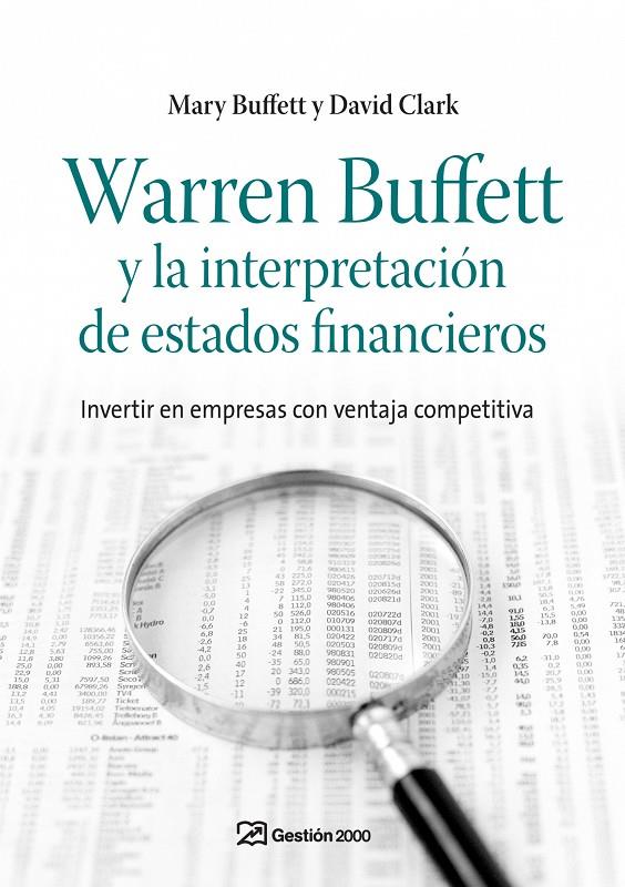 WARREN BUFFETT Y LA INTERPRETACION DE ESTADOS FINANCIEROS | 9788498750263 | BUFFETT, MARY; CLARK, DAVID | Librería Castillón - Comprar libros online Aragón, Barbastro