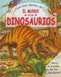 MUNDO DE LOS DINOSAURIOS, EL - QUE HAY DENTRO DE | 9788478715312 | Librería Castillón - Comprar libros online Aragón, Barbastro