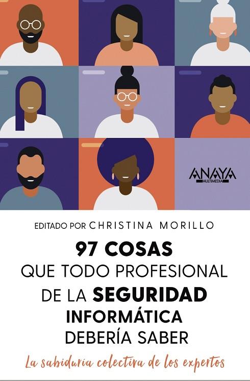 97 cosas que todo profesional de seguridad de la información debe saber | 9788441545052 | Morrillo, Christina | Librería Castillón - Comprar libros online Aragón, Barbastro