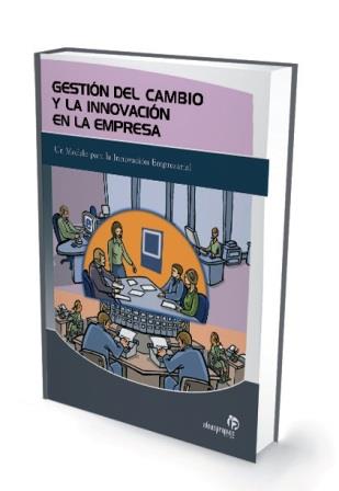 GESTIÓN DEL CAMBIO Y LA INNOVACIÓN EN LA EMPRESA | 9788498390087 | MARTÍNEZ VILLAVERDE, LORENA | Librería Castillón - Comprar libros online Aragón, Barbastro