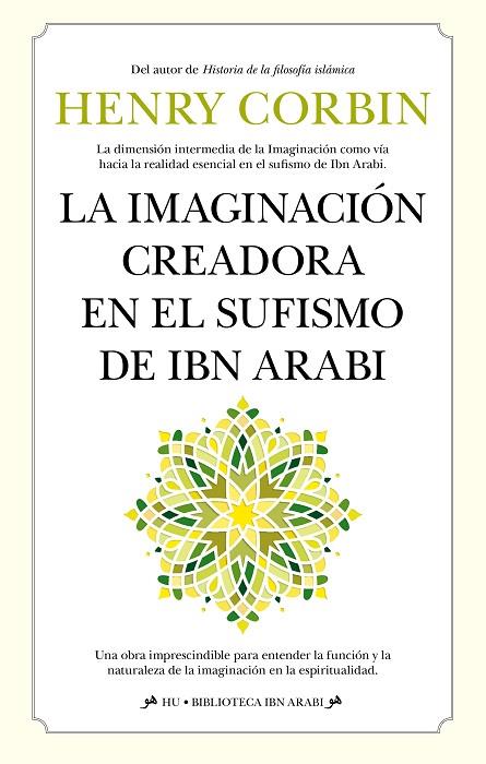 La imaginación creadora en el sufismo de Ibn Arabi | 9788411316378 | Henry Corbin | Librería Castillón - Comprar libros online Aragón, Barbastro