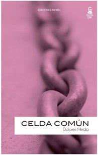 Celda común | 9788487531354 | Medio , Dolores | Librería Castillón - Comprar libros online Aragón, Barbastro