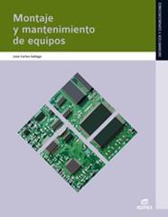 Montaje y mantenimiento de equipos | 9788497719698 | Gallego Cano, José Carlos | Librería Castillón - Comprar libros online Aragón, Barbastro