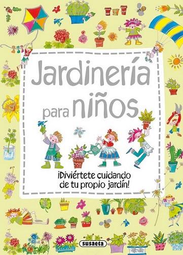 Jardinería para niños | 9788467725445 | Sáez, Carmen | Librería Castillón - Comprar libros online Aragón, Barbastro