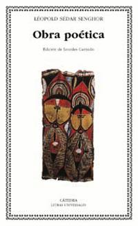 OBRA POETICA (SENGHOR) (LU) | 9788437617336 | SENGHOR, LEOPOLD SEDAR | Librería Castillón - Comprar libros online Aragón, Barbastro